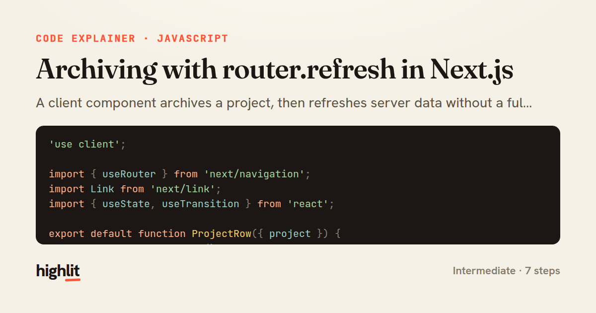 Archiving with router.refresh in Next.js — share card