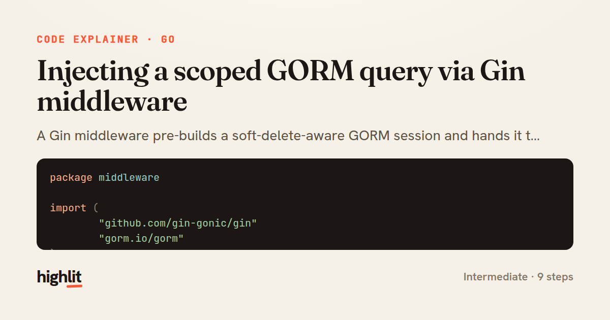 Injecting a scoped GORM query via Gin middleware — share card