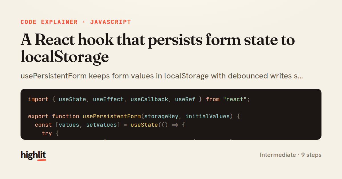A React hook that persists form state to localStorage — share card