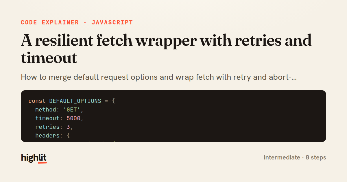 A resilient fetch wrapper with retries and timeout — share card